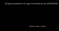 Surgical treatment of urge incontinence by VASA/CESA