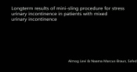 Longterm results of mini sling procedure for stress urinary incontinence in patients with mixed urinary incontinence